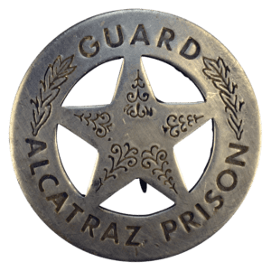 Alcatraz Prison Guard Badge