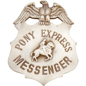 Pony Express Messenger Badge